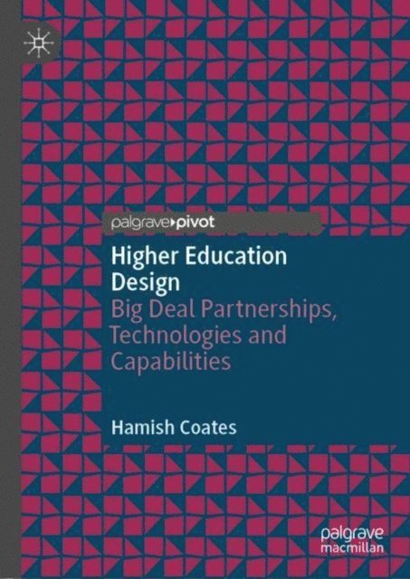 Hamish Coates - Higher Education Design, E-bok