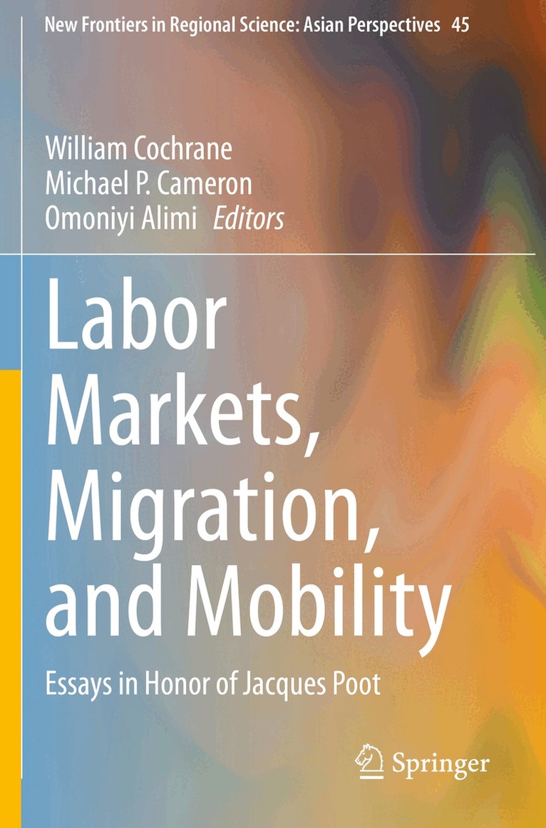 William Cochrane, Michael P. Cameron, Omoniyi Alimi - Labor Markets, Migration, and Mobility, Häftad. Tillgänglighet: Lägg i varukorg