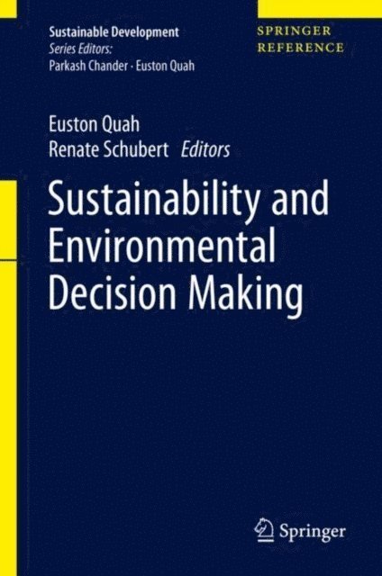 Renate Schubert, Euston Quah - Sustainability and Environmental Decision Making, E-bok