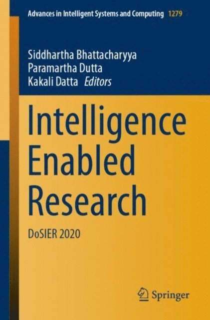 Kakali Datta, Paramartha Dutta, Siddhartha Bhattacharyya - Intelligence Enabled Research, E-bok