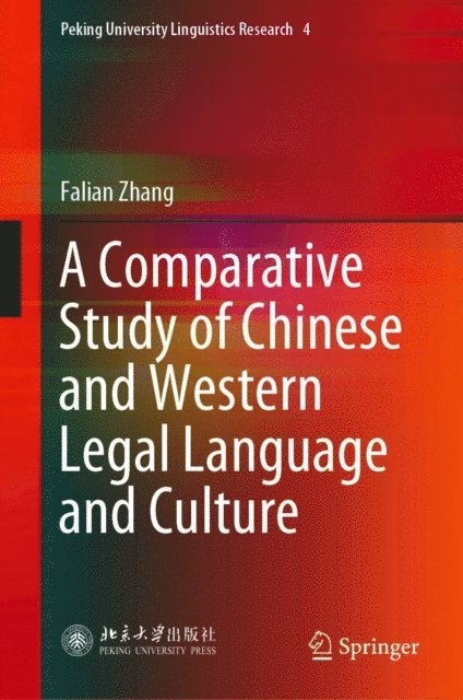 Falian Zhang - Comparative Study of Chinese and Western Legal Language and Culture, E-bok