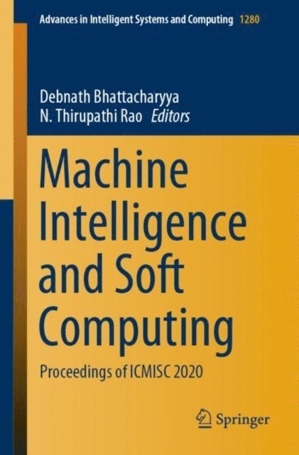 N. Thirupathi Rao, Debnath Bhattacharyya - Machine Intelligence and Soft Computing, E-bok