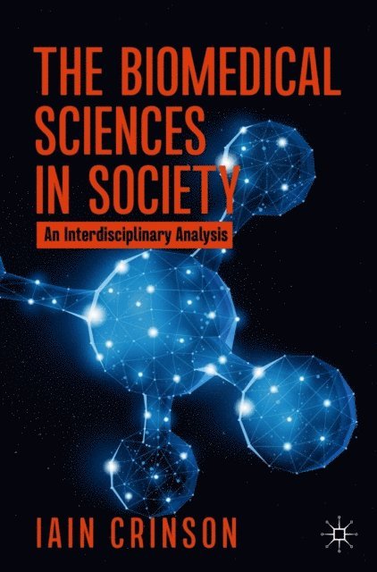 Iain Crinson - Biomedical Sciences in Society, E-bok