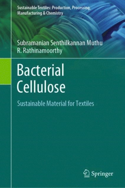 R. Rathinamoorthy, Subramanian Senthilkannan Muthu - Bacterial Cellulose, E-bok