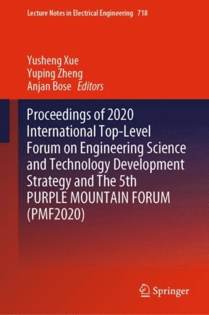 Anjan Bose, Yuping Zheng, Yusheng Xue - Proceedings of 2020 International Top-Level Forum on Engineering Science and Technology Development Strategy and The 5th PURPLE MOUNTAIN FORUM (PMF2020), E-bok