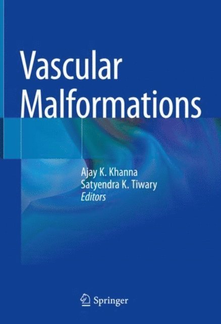 Satyendra K. Tiwary, Ajay K. Khanna - Vascular Malformations, E-bok. Tillgänglighet: Lägg i varukorg