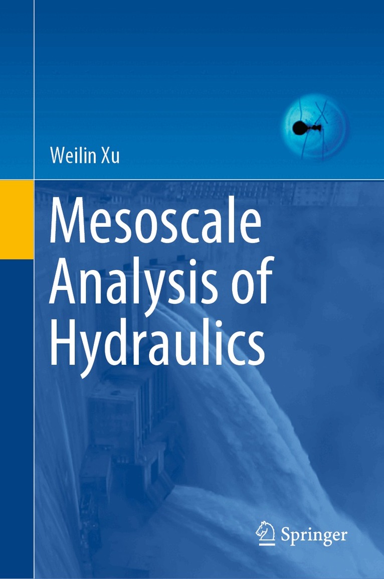 Weilin Xu - Mesoscale Analysis of Hydraulics, Inbunden