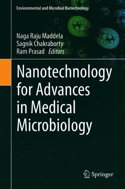 Ram Prasad, Sagnik Chakraborty, Naga Raju Maddela - Nanotechnology for Advances in Medical Microbiology, E-bok
