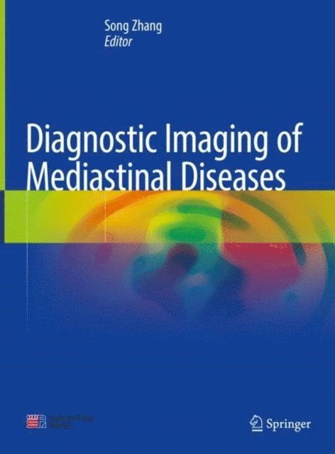 Song Zhang - Diagnostic Imaging of Mediastinal Diseases, E-bok