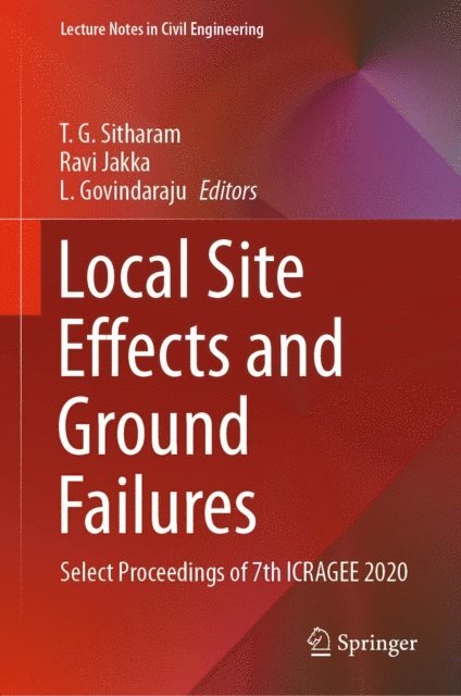 L. Govindaraju, Ravi Jakka, T. G. Sitharam - Local Site Effects and Ground Failures, E-bok