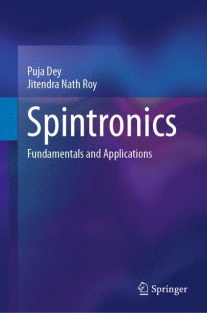 Jitendra Nath Roy, Puja Dey - Spintronics, E-bok
