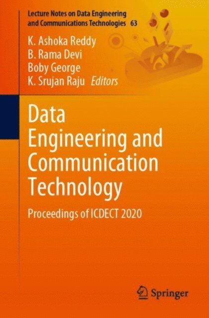 K. Srujan Raju, Boby George, B. Rama Devi, K. Ashoka Reddy - Data Engineering and Communication Technology, E-bok