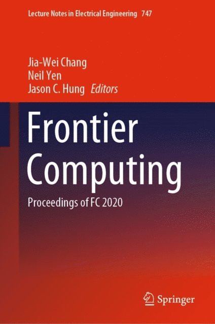 Jason C. Hung, Neil Yen, Jia-Wei Chang - Frontier Computing, E-bok