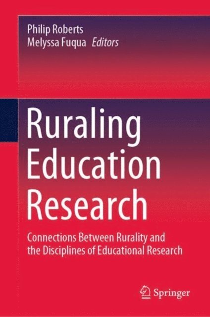 Melyssa Fuqua, Philip Roberts - Ruraling Education Research, E-bok