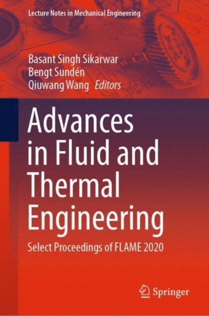 Qiuwang Wang, Bengt Sunden, Basant Singh Sikarwar - Advances in Fluid and Thermal Engineering, E-bok