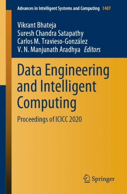 V. N. Manjunath Aradhya, Carlos M. Travieso-Gonzalez, Suresh Chandra Satapathy, Vikrant Bhateja - Data Engineering and Intelligent Computing, E-bok