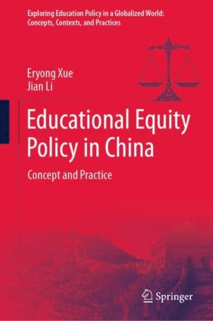 Jian Li, Eryong Xue - Educational Equity Policy in China, E-bok