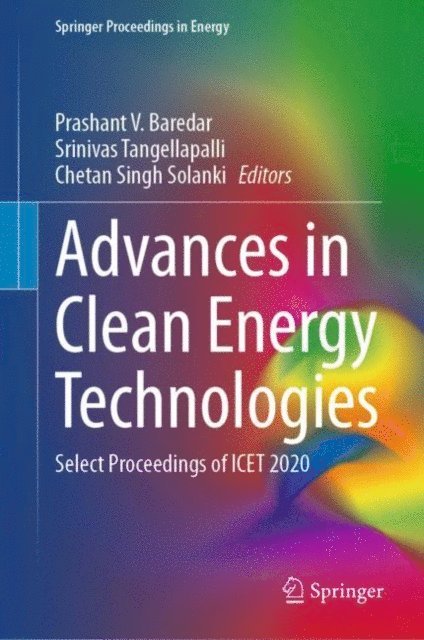 Chetan Singh Solanki, Srinivas Tangellapalli, Prashant V. Baredar - Advances in Clean Energy Technologies, E-bok