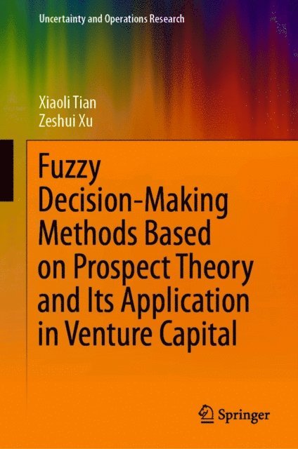 Fuzzy Decision-Making Methods Based on Prospect Theory and Its Application in Venture Capital