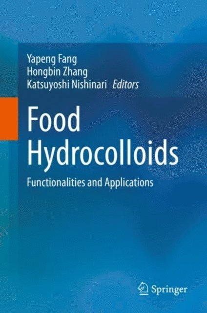 Katsuyoshi Nishinari, Hongbin Zhang, Yapeng Fang - Food Hydrocolloids, E-bok