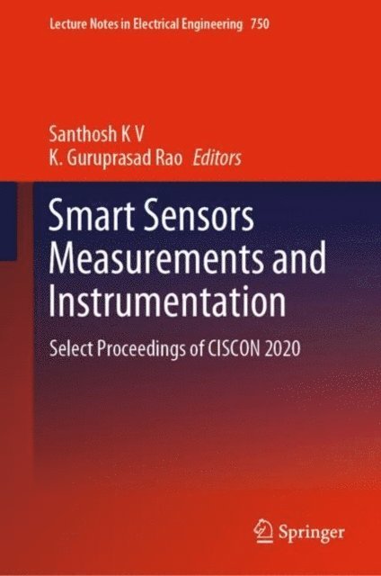 K.Guruprasad Rao, Santhosh K V - Smart Sensors Measurements and Instrumentation, E-bok