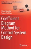 Coefficient Diagram Method for Control System Design