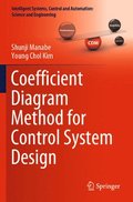 Coefficient Diagram Method for Control System Design
