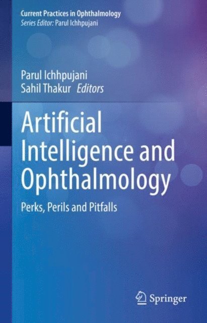 Sahil Thakur, Parul Ichhpujani - Artificial Intelligence and Ophthalmology, E-bok