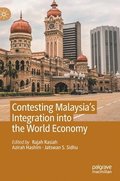 Contesting Malaysias Integration into the World Economy