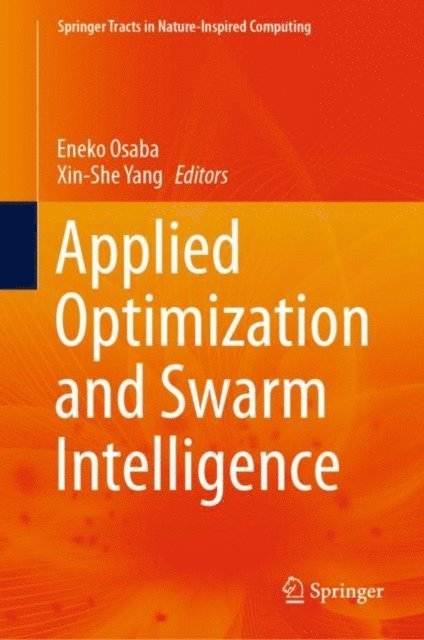Xin-She Yang, Eneko Osaba - Applied Optimization and Swarm Intelligence, E-bok