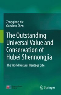 outstanding universal value and conservation of Hubei Shennongjia