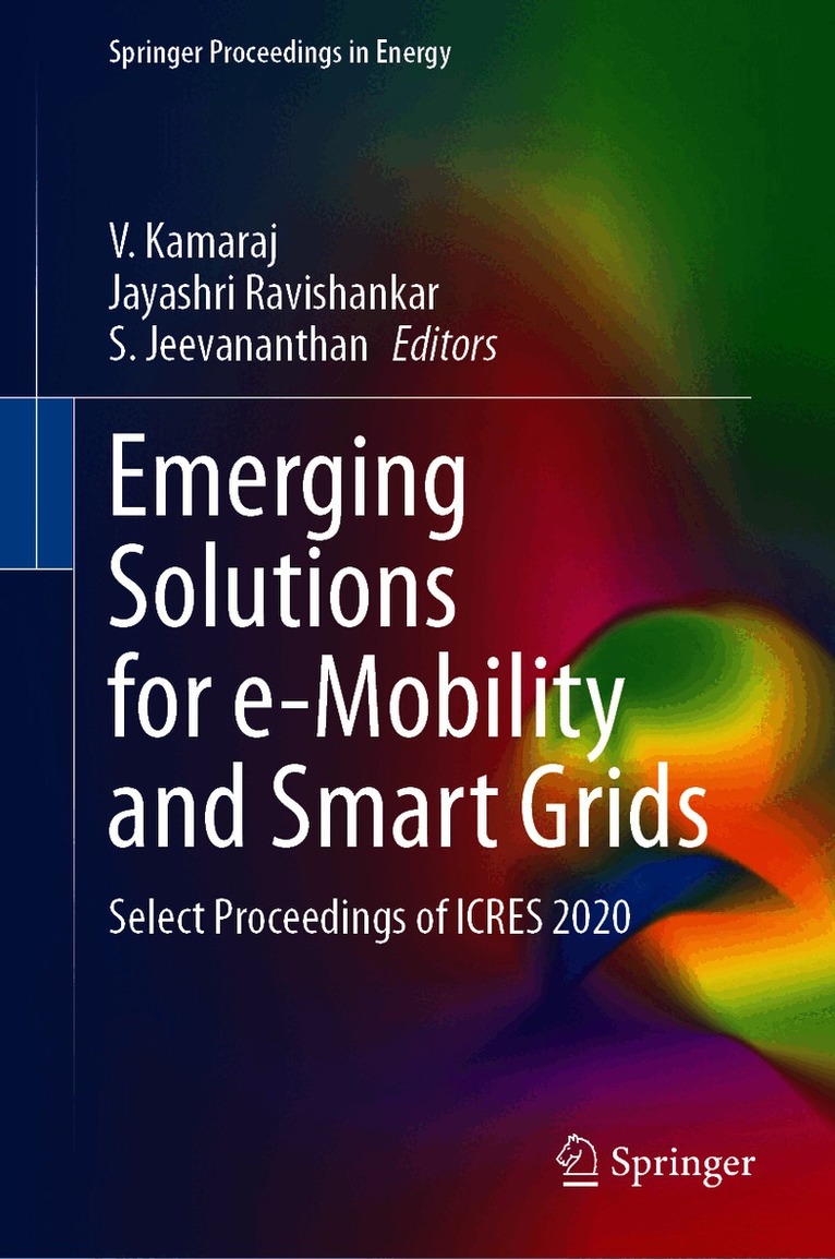 V. Kamaraj, Jayashri Ravishankar, S. Jeevananthan - Emerging Solutions for e-Mobility and Smart Grids, Inbunden