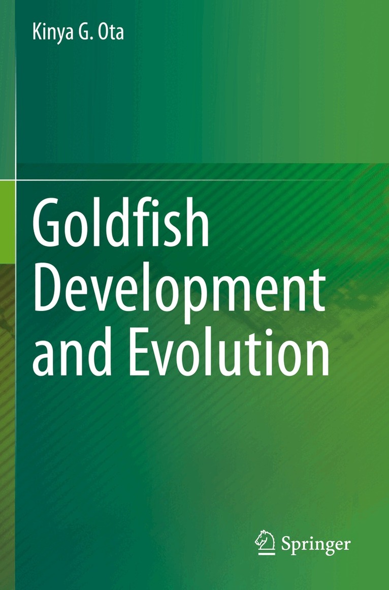 Kinya G. Ota - Goldfish Development and Evolution, Häftad. Tillgänglighet: Lägg i varukorg