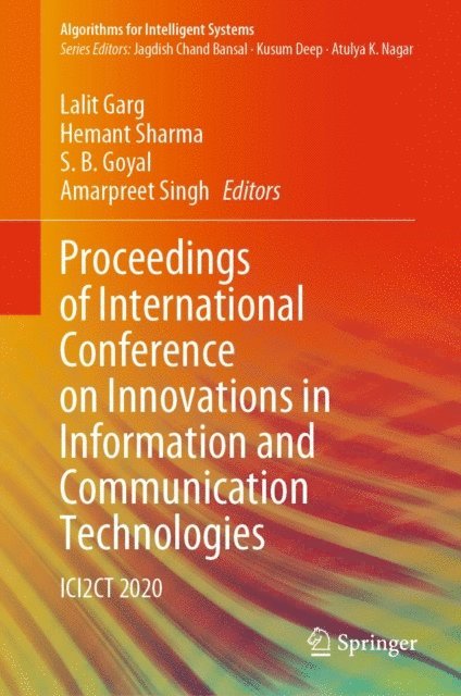 Amarpreet Singh, S. B. Goyal, Hemant Sharma, Lalit Garg - Proceedings of International Conference on Innovations in Information and Communication Technologies, E-bok