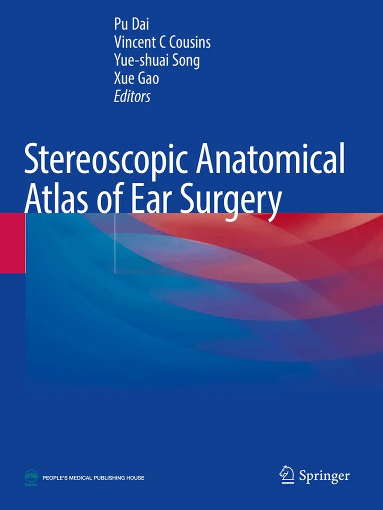 Pu Dai, Vincent C Cousins, Yue-shuai Song, Xue Gao - Stereoscopic Anatomical Atlas of Ear Surgery, Häftad. Tillgänglighet: Lägg i varukorg