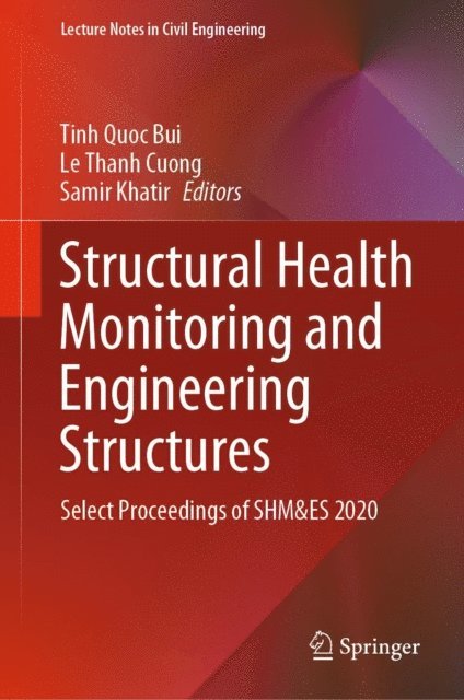 Samir Khatir, Le Thanh Cuong, Tinh Quoc Bui - Structural Health Monitoring and Engineering Structures, E-bok