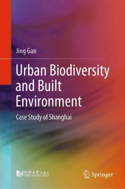 Jing Gan - Urban Biodiversity and Built Environment, E-bok. Tillgänglighet: Lägg i varukorg