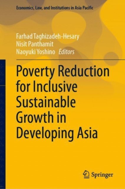 Naoyuki Yoshino, Nisit Panthamit, Farhad Taghizadeh-Hesary - Poverty Reduction for Inclusive Sustainable Growth in Developing Asia, E-bok