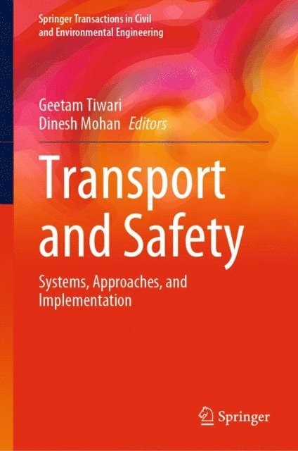 Dinesh Mohan, Geetam Tiwari - Transport and Safety, E-bok