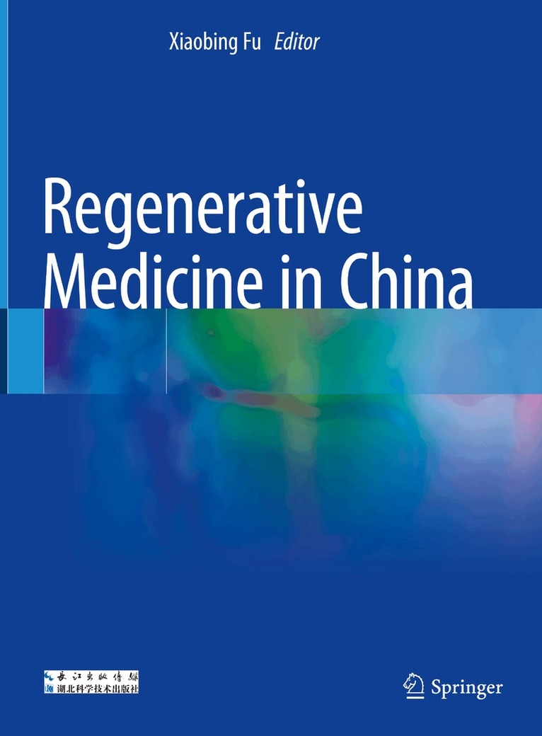 Xiaobing Fu - Regenerative Medicine in China, Inbunden. Tillgänglighet: Lägg i varukorg