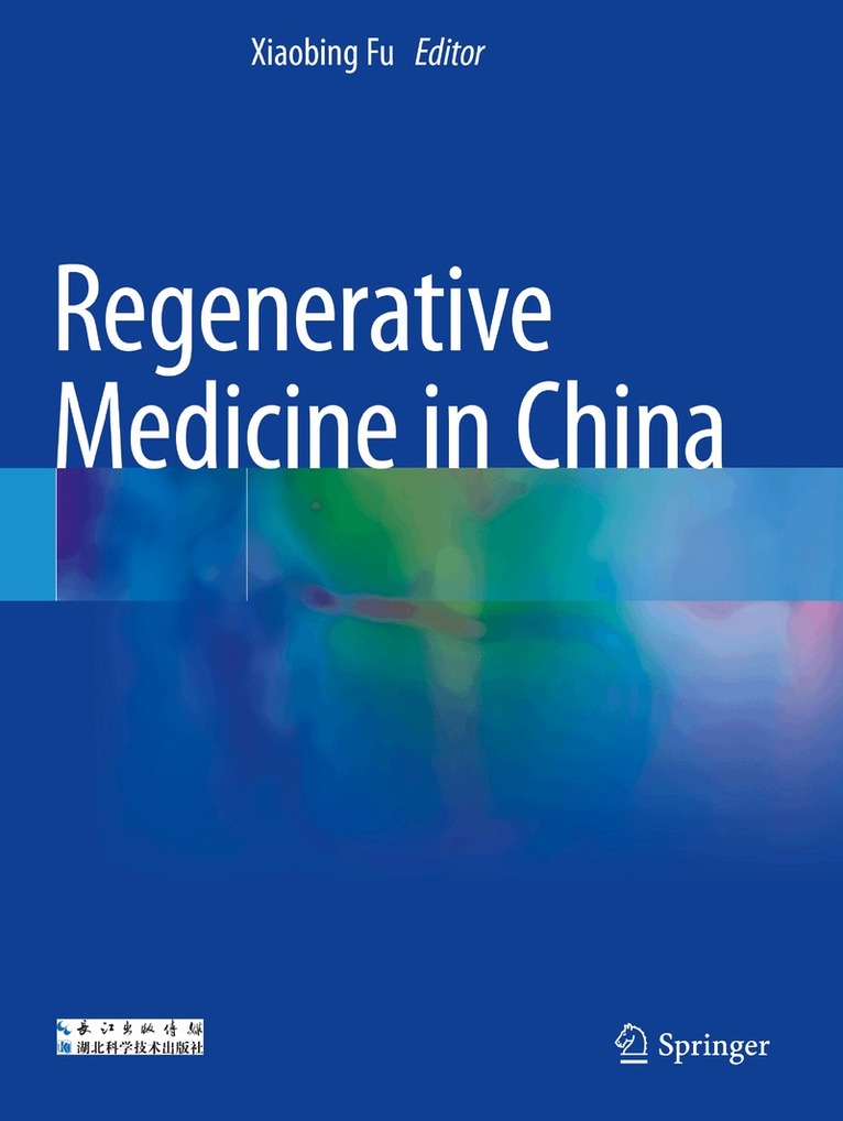 Xiaobing Fu - Regenerative Medicine in China, Häftad. Tillgänglighet: Lägg i varukorg