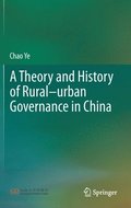 A Theory and History of Ruralurban Governance in China