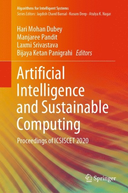 Bijaya Ketan Panigrahi, Laxmi Srivastava, Manjaree Pandit, Hari Mohan Dubey - Artificial Intelligence and Sustainable Computing, E-bok