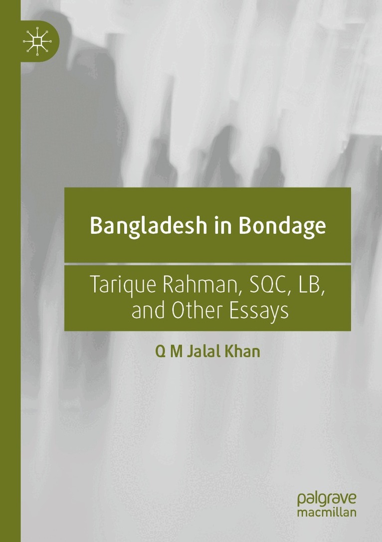 Q M Jalal Khan - Bangladesh in Bondage, Häftad