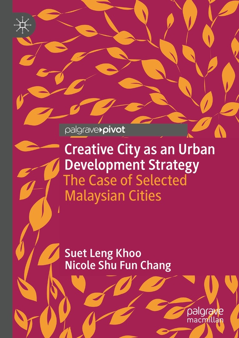 Suet Leng Khoo, Nicole Shu Fun Chang - Creative City as an Urban Development Strategy, Inbunden. Tillgänglighet: Lägg i varukorg