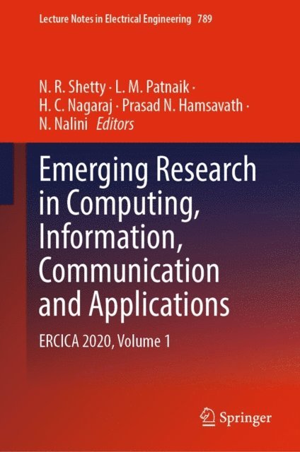 N. Nalini, Prasad N. Hamsavath, H. C. Nagaraj, L. M. Patnaik, N. R. Shetty - Emerging Research in Computing, Information, Communication and Applications, E-bok
