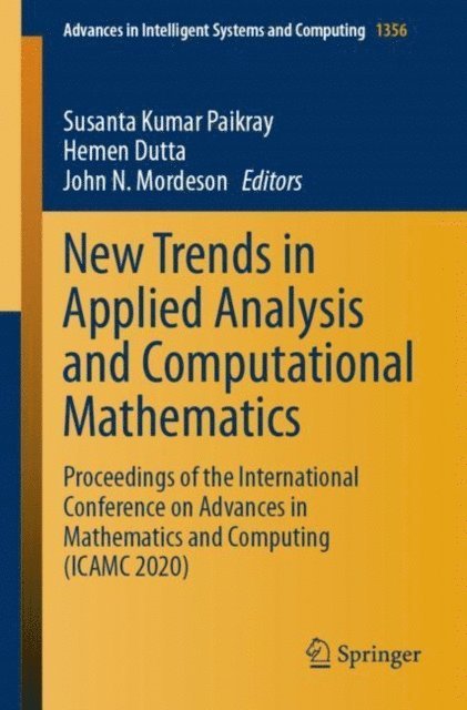 John N. Mordeson, Hemen Dutta, Susanta Kumar Paikray - New Trends in Applied Analysis and Computational Mathematics, E-bok