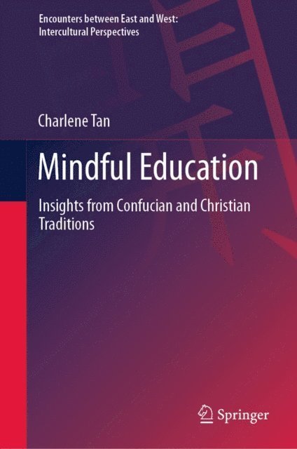 Charlene Tan - Mindful Education, E-bok