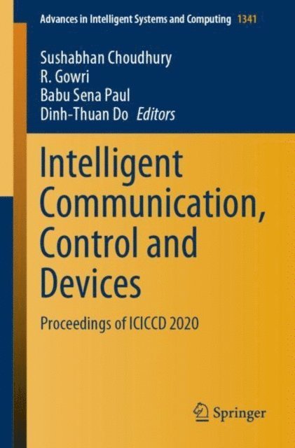 Dinh-Thuan Do, Babu Sena Paul, R. Gowri, Sushabhan Choudhury - Intelligent Communication, Control and Devices, E-bok