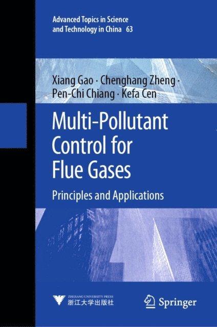 Kefa Cen, Pen-Chi Chiang, Chenghang Zheng, Xiang Gao - Multi-Pollutant Control for Flue Gases, E-bok